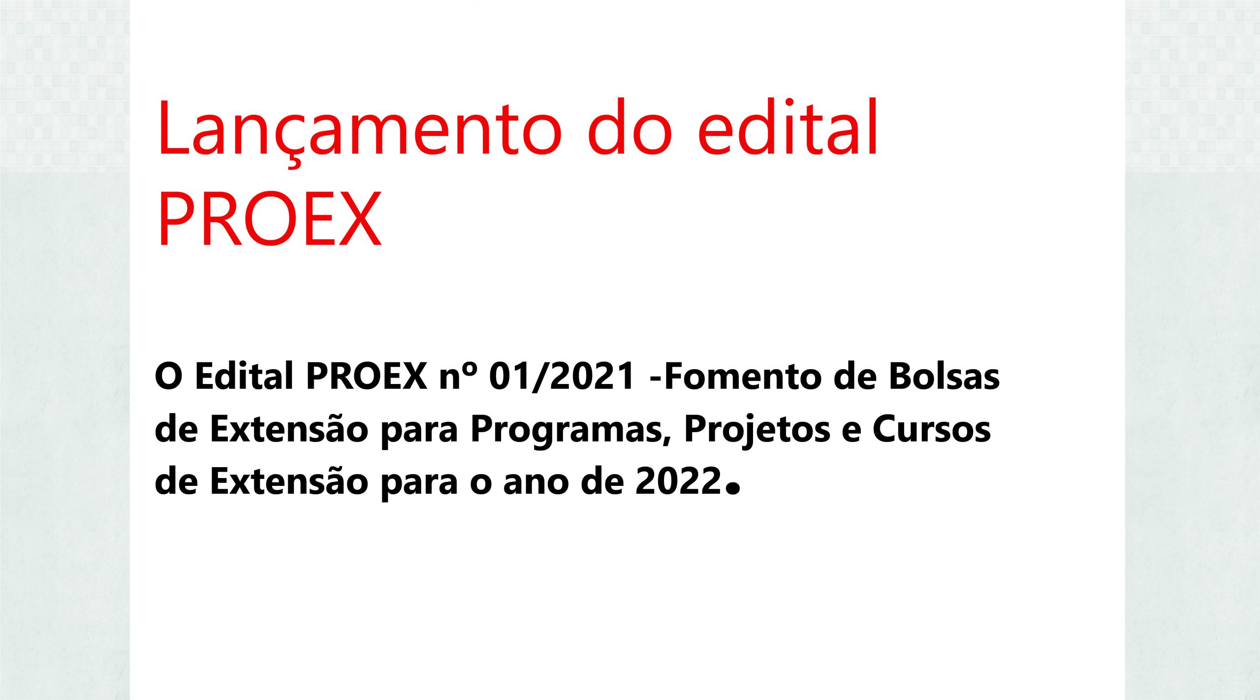 Lançamento edital PROEX- 2022