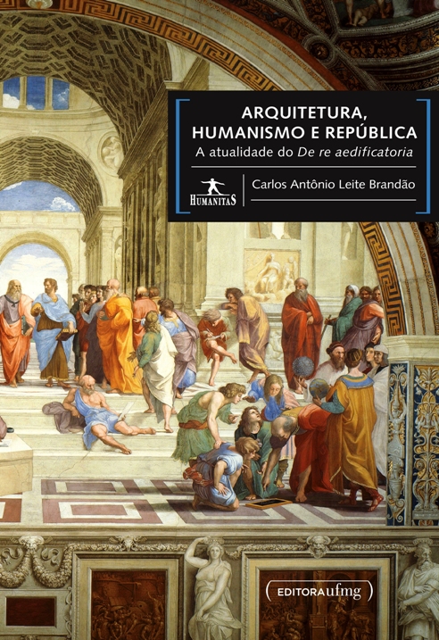 Arquitetura, humanismo e República: A atualidade do De re aedificatoria